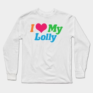 I Love My Lolly Long Sleeve T-Shirt